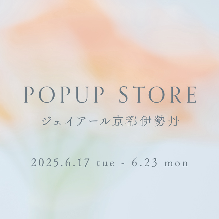 2024ss京都伊勢丹POPUP
